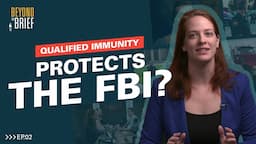 Qualified Immunity Protects the FBI, Your Mayor, and ALL Officials.  Not Just Police.