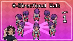 Pixel Art Class - 8 Directional Walk [Part 1]