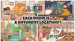 Toca Life World | Each room is a different Location challenge!? | Toca Boca