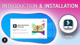 FILMORA X Installation & Introduction | Tutorial #1 | Video Editing Course In Hindi | 2021