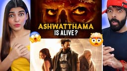 Proof that Ashwatthama is Still Alive - Kalki 2898 Introducing Ashwatthama