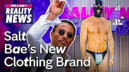 Salt Bae’s New Clothing Line Looks Interesting | Pete & Sam’s Reality News