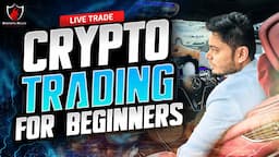 Bitcoin Live Trading || Crypto Trading for Beginners