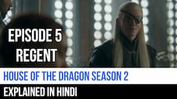 House of The Dragon Season 2 Episode 5 Explained in Hindi | Captain Blue Pirate |