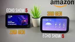 Echo Show 5 (2nd Gen) vs. Echo Show 5 (3rd Gen) - Is it Worth it to Upgrade?