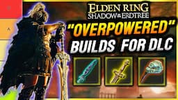 Elden Ring: TOP 5 BEST BUILDS To Enter DLC