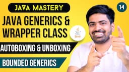 Java Generics & Wrapper Class | Auto boxing and Unboxing | Bounded Generics in Java in Hindi