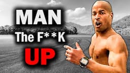 Stop Being Soft - Man Up!! - David Goggins, Jocko Willink, Jordan Peterson, Inky Johnson