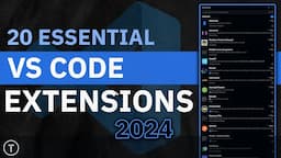 20 Essential VS Code Extensions In 2024