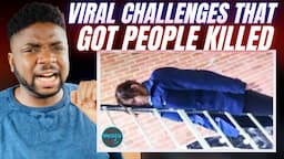 Brit Reacts To VIRAL CHALLENGES THAT GOT PEOPLE KILLED!