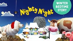 Nighty Night Farm WINTER 🐑 bedtime story app for kids and toddlers with animals calm lullaby music