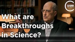 Edward Witten - What are Breakthroughs in Science?