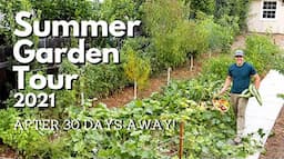 Summer Garden Tour AFTER 30 DAYS AWAY!