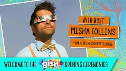 GISH Fest: Opening Ceremonies with Jensen Ackles & Misha Collins