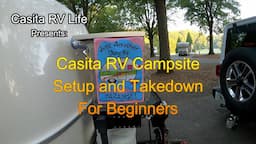 Casita Travel Trailer Campsite Setup and Takedown for Beginners