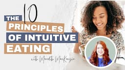 10 Principles of Intuitive Eating | Intuitive Eating for Beginners