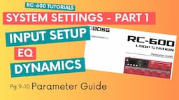 SYSTEM SETTINGS PART 1 - Input, EQ and Dynamics