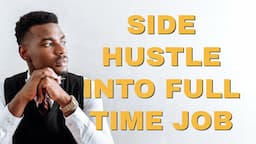 Turn Your Side Hustle Into A Business