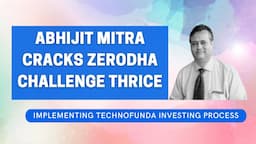 Abhijit Mitra wins Zerodha 60 Day Challenge 3 Times | Rising Star Club Interview