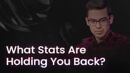 The Game Plan: What Stats Are Holding You Back?