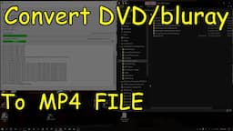 How To Convert A DVD or bluray To MP4 File