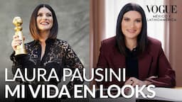 Laura Pausini recuerda los mejores momentos de su carrera | Mi vida en Looks | Vogue México y Latam