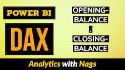 OPENINGBALANCE | CLOSINGBALANCE Functions in Power BI DAX Tutorial (44/50)