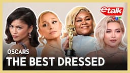 Best Dressed at the 2024 Oscars | Etalk