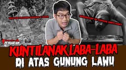 NEMU UANG SAMPE KUNTI LABA-LABA DI GUNUNG LAWU