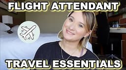 ✨NEW✨ FLIGHT ATTENDANT TRAVEL ESSENTIALS ✈️