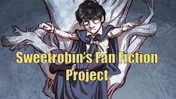 Sweetrobin's Fan Fiction Project: Prologue