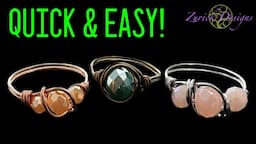 3 Easy Wire Wrapped Ring Designs- Fill Your Ring Tray Fast!!