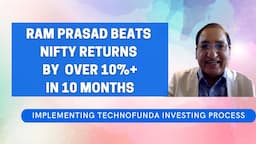 Ram Prasad Beats Index Returns By Over 10% in 10 Months