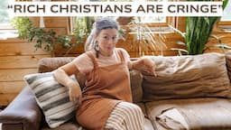 "Rich Christians Are Cringe" | Having Faith Through Poverty | WILDERNESS EXPERIENCES