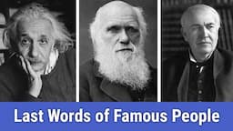 Last Words of Famous People From History | PhiloSophic