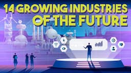 14 Growing Industries of the Future [2022 Edition]