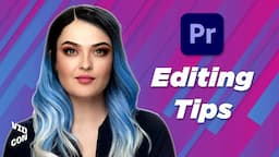 7 Adobe Premiere Pro Tips To Speed Up Your Editing