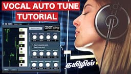 How To Auto Tune Your Vocal | Vocal Pitch Correction | Autotune Tamil Tutorial