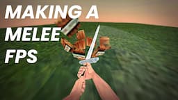 Making a Retro Inspired Melee FPS in Unity