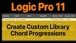 Logic Pro 11 - Session Player - Create & save custom chord progressions!