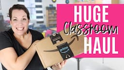 New Things I Bought for My Classroom | Huge Classroom Haul