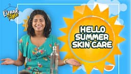 Tips for Skin Pigmentation | Summer Skin Care |  Kiraak Style | Chai Bisket