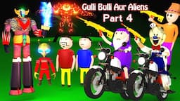 GULLI BULLI AUR ALIENS (PART 4) | Gulli Bulli Aur Baba | Cartoon | Aliens Horror Story | Episode