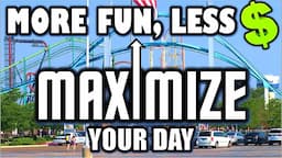 How to Maximize Your Day at a Theme Park