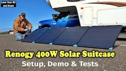 Renogy 400 Watt Lightweight Solar Suitcase - Setup, Demo and Power Tests