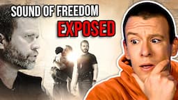 The Truth Behind "Sound of Freedom" Exposed