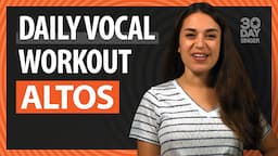 Daily Vocal Workout for Alto Singers | 30 Day Singer