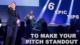 6 EPIC TIPS to make your STARTUP PITCH presentation STAND OUT!