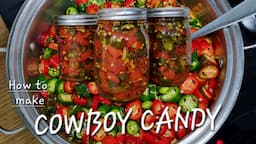 COWBOY CANDY!!! 🤠🍬 Make and preserve candied jalapeño chillis 🌶