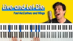 How To Play "Live and Let Die" by Paul McCartney [Piano Tutorial/Chords for Singing]